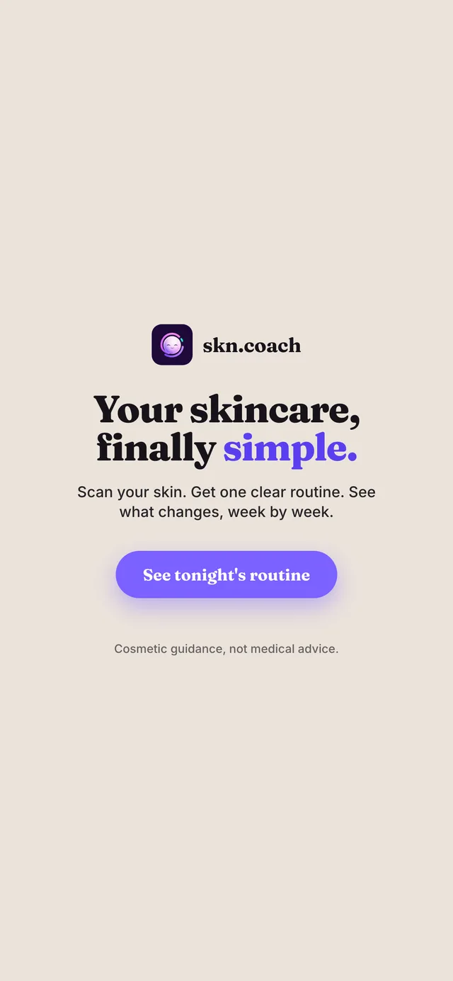 Finally simple: Your skincare, finally simple. Scan. Get one clear routine. See what changes, week by week. Features: One clear next step. No overwhelm. Cosmetic guidance, not medical advice